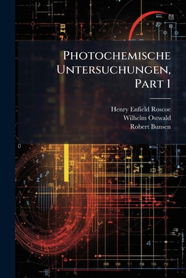 Photochemische Untersuchungen, Part 1 [German] 1023855186 Book Cover