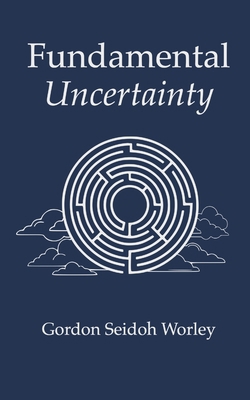 Fundamental Uncertainty B0GZ16W5WR Book Cover
