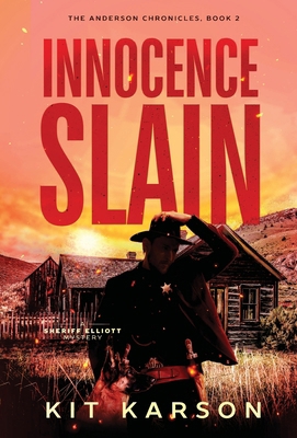 Innocence Slain: A Sheriff Elliot Mystery B0CJDWQPHX Book Cover