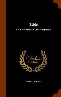 Bible: N.T. Greek Text With Critical Apparatus 134483342X Book Cover