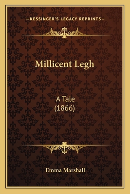 Millicent Legh: A Tale (1866) 1166610616 Book Cover