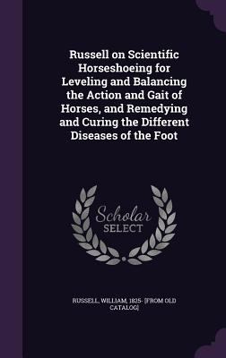 Russell on Scientific Horseshoeing for Leveling... 1355538556 Book Cover