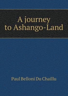 A Journey to Ashango-Land 5518654324 Book Cover