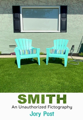 Smith: An Unauthorized Fictography 1953469426 Book Cover