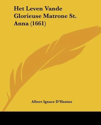 Het Leven Vande Glorieuse Matrone St. Anna (1661) [Chinese] 110486441X Book Cover