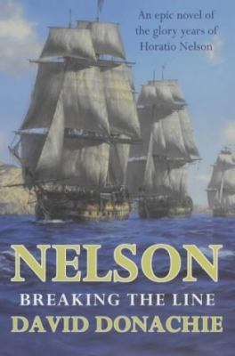 Nelson: Breaking the Line 0752846817 Book Cover