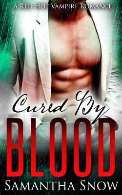 Cured By Blood 1534953221 Book Cover