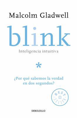 Blink: Inteligencia Intuitiva / Blink: The Powe... [Spanish] 6073150113 Book Cover