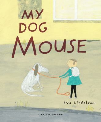 My Dog Mouse 1776571495 Book Cover