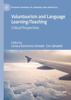 Voluntourism and Language Learning/Teaching: Cr... 3031408128 Book Cover