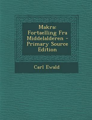 Makra: Fortaelling Fra Middelalderen [Danish] 1294019457 Book Cover