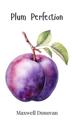 Plum Perfection 1805863916 Book Cover
