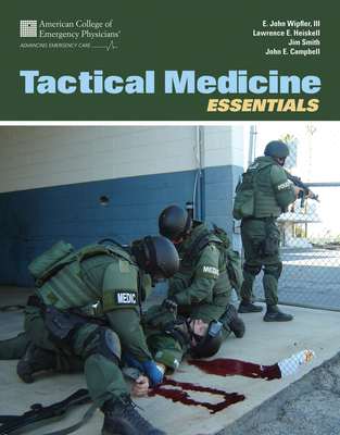 Tactical Medicine Essentials 0763778214 Book Cover