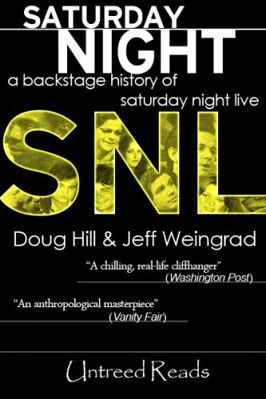 Saturday Night: A Backstage History of Saturday... 1611878209 Book Cover