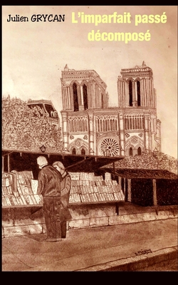 L'imparfait passé décomposé [French] B089D19H2S Book Cover