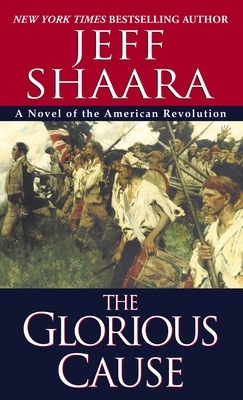 The Glorious Cause 0345427572 Book Cover