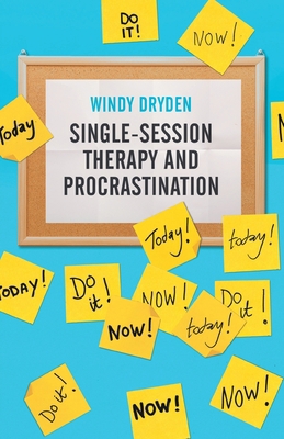 Single-Session Therapy and Procrastination 1914938305 Book Cover