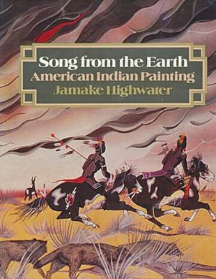 Song from the Earth: American Indian Painting 0821206982 Book Cover