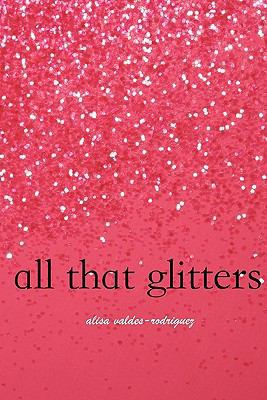 All That Glitters 1456547070 Book Cover