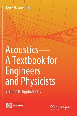 Acoustics-A Textbook for Engineers and Physicis... 3319860178 Book Cover