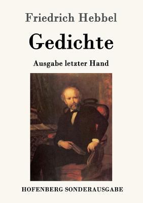 Gedichte: Ausgabe letzter Hand [German] 3843099200 Book Cover