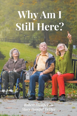 Why Am I Still Here? B0B5JQ7RK7 Book Cover