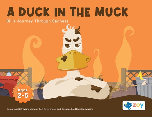 A Duck in the Muck: Bill's Journey Through Sadness B0CJBVV86Z Book Cover