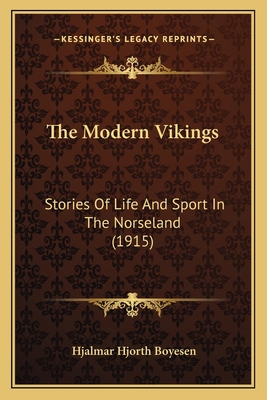 The Modern Vikings: Stories Of Life And Sport I... 1165605104 Book Cover