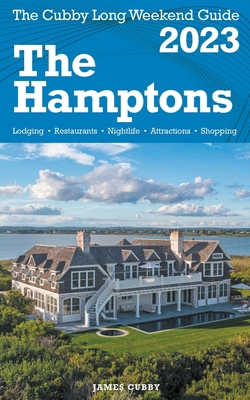The Hamptons - The Cubby 2023 Long Weekend Guide B0BML65M3P Book Cover