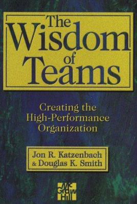 Wisdom of Teams : Creating the High-Performance... 0077094573 Book Cover