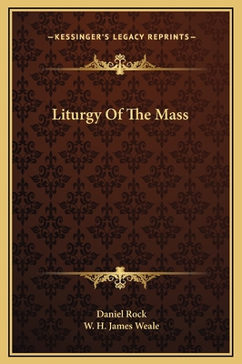 Liturgy Of The Mass 1169269699 Book Cover