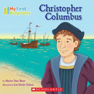 My First Biography: Christopher Columbus 0545142326 Book Cover