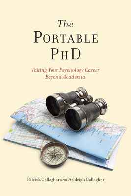 The Portable PhD: Taking Your Psychology Career... 1433831252 Book Cover