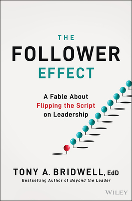 The Follower Effect: A Fable about Flipping the... 1394375034 Book Cover