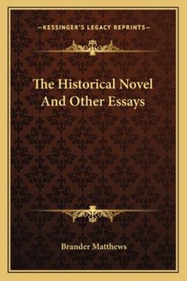 The Historical Novel And Other Essays 1162952350 Book Cover