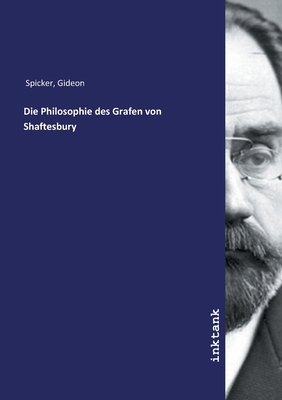 Die Philosophie des Grafen von Shaftesbury [German] 3747767265 Book Cover