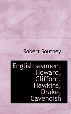 English Seamen: Howard, Clifford, Hawkins, Drak... 1116748746 Book Cover