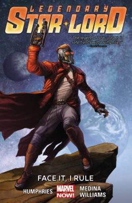 Legendary Star-Lord, Volume 1: Face It, I Rule 0785191593 Book Cover