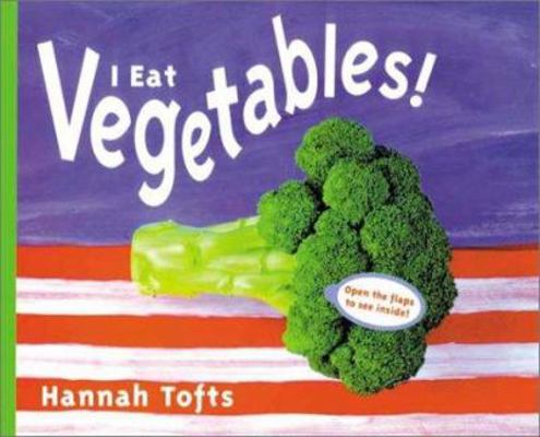 I Eat Vegetables! 1840890282 Book Cover