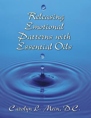 Releasing Emotional Patterns with Essential Oil... 1542690811 Book Cover