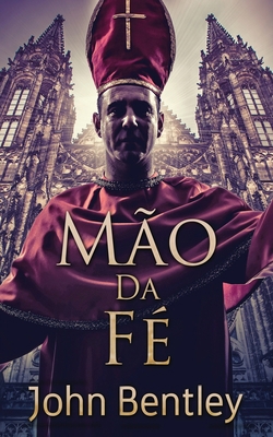 Mão Da Fé [Portuguese] 4824179319 Book Cover