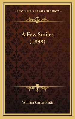 A Few Smiles (1898) 1165286386 Book Cover