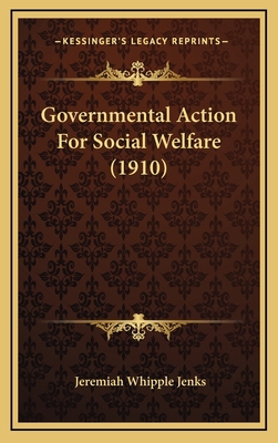 Governmental Action for Social Welfare (1910) 1164736884 Book Cover