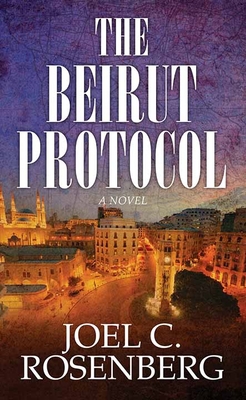 The Beirut Protocol: A Markus Ryker Novel [Large Print] 1643588680 Book Cover