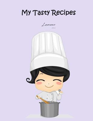 My Tasty Recipes 1981246606 Book Cover