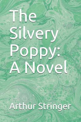 The Silvery Poppy 1094672459 Book Cover