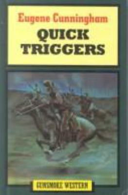 Quick Triggers 074514683X Book Cover