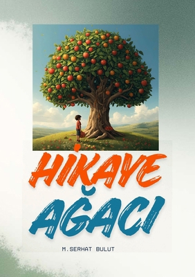 Hİkaye AĞaci [Turkish] 1257124021 Book Cover