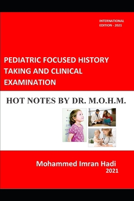 Pediatric Focused History Taking and Clinical E... B09BF2MFZ6 Book Cover