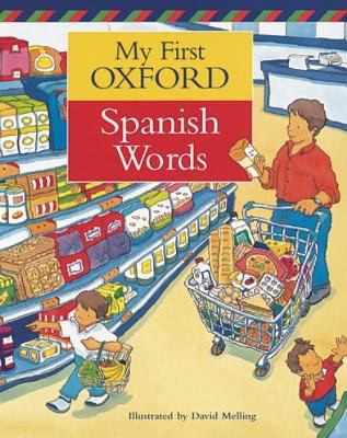 My First Oxford Spanish Words 0199107475 Book Cover